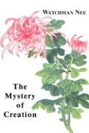 Cover of: Mystery of Creation by Watchman Nee