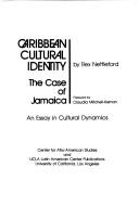 Cover of: Caribbean cultural identity: the case of Jamaica : an essay in cultural dynamics