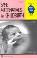 Cover of: Safe Alternatives in Childbirth