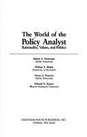 Cover of: The World of the policy analyst: rationality, values, and politics