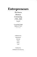 Cover of: Entrepreneurs: The Boston Business Community, 1700-1850 Massachusetts Historical Society Studies in American History and Culture, No. 4 (Massachusetts ... in American History and Culture , No 4)