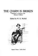 Cover of: The Charm is broken: readings in Arkansas and Missouri folklore