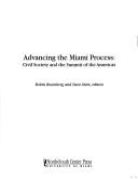 Cover of: Advancing the Miami process: civil society and the Summit of the Americas