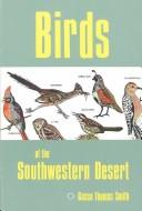 Birds of the southwestern desert by Gusse Thomas Smith