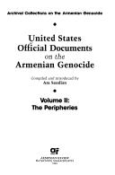 Cover of: United States official documents on the Armenian genocide by compiled and introduced by Ara Sarafian.