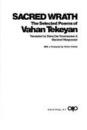 Cover of: Sacred wrath: the selected poems of Vahan Tekeyan