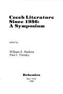 Cover of: Czech literature since 1956: a symposium