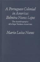 Cover of: Portuguese Colonial in America: Belmira Nunes Lopes : The Autobiography of a Cape Verdean-American (Discoveries)