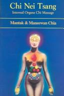 Cover of: Chi Nei Tsang by Mantak Chia, Maneewan Chia