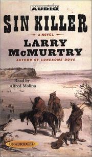 Cover of: Sin Killer (Mcmurtry, Larry. Berrybender Narratives, Bk. 1.) by Larry McMurtry