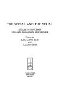 Cover of: The Verbal and the visual: essays in honor of William Sebastian Heckscher