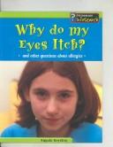 Cover of: Why Do My Eyes Itch? by 