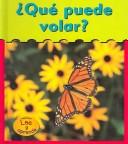 Cover of: Que Puede Volar?/ What Can Fly?