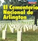 Cover of: El Cementerio Nacional de  Arlington by Ted Schaefer, Ted Schaefer