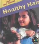 Cover of: Healthy Hair (Look After Yourself Series)
