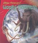 Cover of: Woolly Mammoth (Gone Forever) | Rupert Matthews