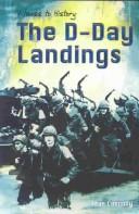 Cover of: The D-Day Landings (Witness to History (Heinemann Library (Firm)).) by Sean Connolly