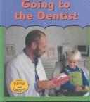 Cover of: Going to the Dentist (First Time) by Melinda Beth Radabaugh