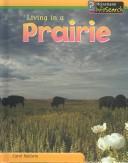 Cover of: Living in a Prairie (Baldwin, Carol, Living Habitats.)