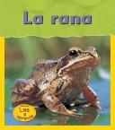 Cover of: La Rana/frog (Lee Y Aprende, Ciclos Vitales/Life Cycles) by Louise Spilsbury