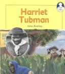 Cover of: Harriet Tubman (Lives and Times) by John Rowley