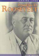 Cover of: Franklin D. Roosevelt (Leading Lives)