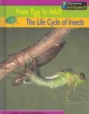 Cover of: The Life Cycle of Insects (From Egg to Adult)