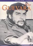 Cover of: Che Guevara (Leading Lives) by David Downing