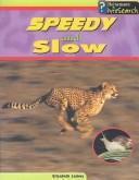 Cover of: Speedy and Slow (Wild Nature)