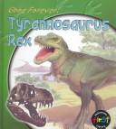 Cover of: Tyrannosaurus Rex (Gone Forever (Heinemann Library).)