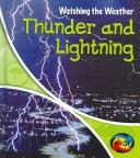 Cover of: Thunder and Lightning (Watching the Weather) | Elizabeth Miles