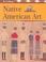 Cover of: Native American Art (Art in History)