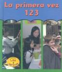 Cover of: LA Primera Vez 123