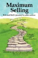 Cover of: Maximum Selling: BOB AND ROB'S JOURNEY TO SALES SUCCESS