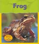 Cover of: Frog (Life Cycles) by Louise Spilsbury
