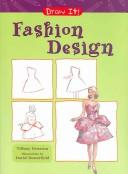 Cover of: Fashion Designs (Draw It) by Tiffany Peterson