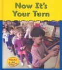 Cover of: Now It's Your Turn by 