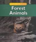 Cover of: Forest Animals (Galko, Francine. Animals in Their Habitats.)