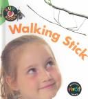 Cover of: Walking Stick (Bug Books) by Monica Harris