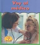 Cover of: Voy Al Medico/ Going to the Doctor