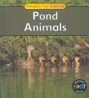 Cover of: Pond Animals (Galko, Francine. Animals and Their Habitats.) by 