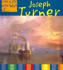 Cover of: Joseph Turner (Life and Work of)