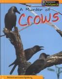 Cover of: A Murder of Crows (Spilsbury, Louise. Animal Groups.)