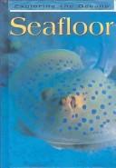 Cover of: Seafloor (Exploring the Oceans)