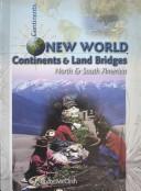 Cover of: New World Continents & Land Bridges by 
