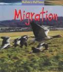 Cover of: Migration (Nature's Patterns)