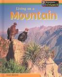 Cover of: Living on a Mountain (Baldwin, Carol, Living Habitats.) by Carol Baldwin