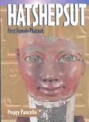 Cover of: Hatshepsut: First Female Pharaoh (Historical Biographies)