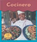 Cover of: Cocinero/Chef (Esto Es Lo Que Quiero Ser) by Heather Miller