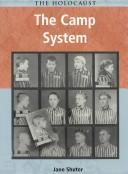 Cover of: The Camp System (Holocaust (Chicago, Ill.).)